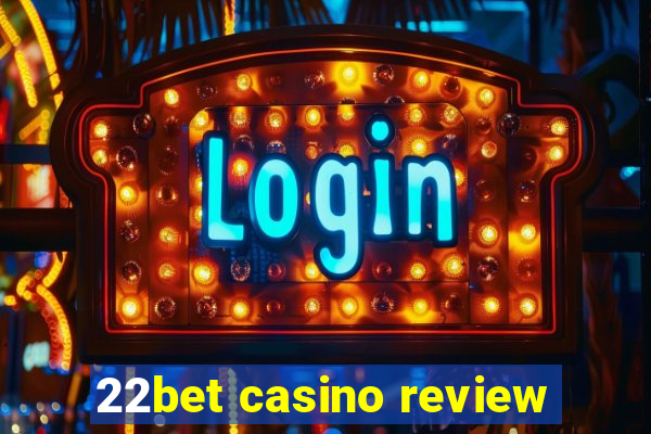 22bet casino review