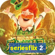 seriesflix 2