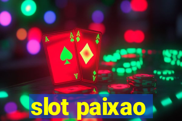 slot paixao