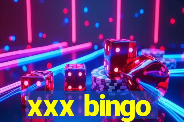 xxx bingo