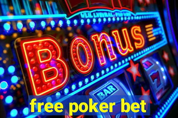 free poker bet