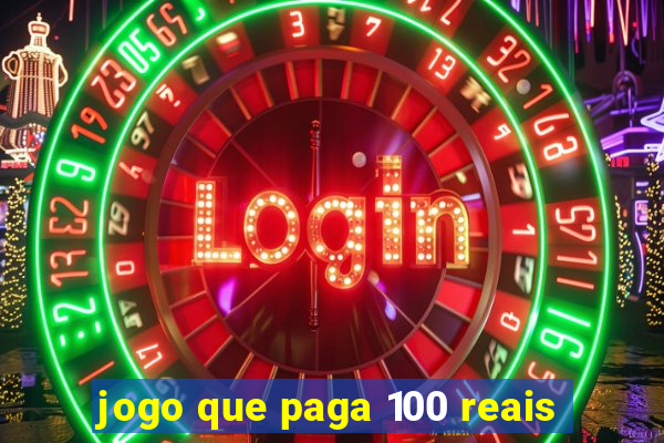 jogo que paga 100 reais