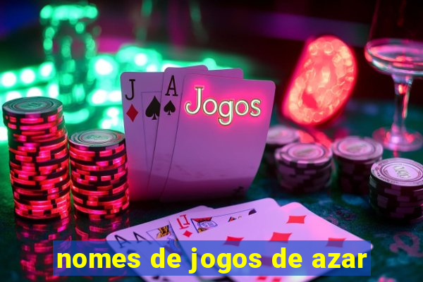 nomes de jogos de azar