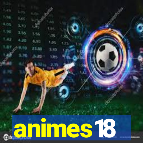 animes18