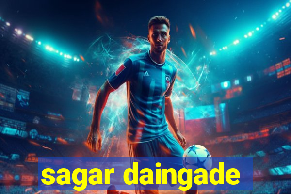 sagar daingade