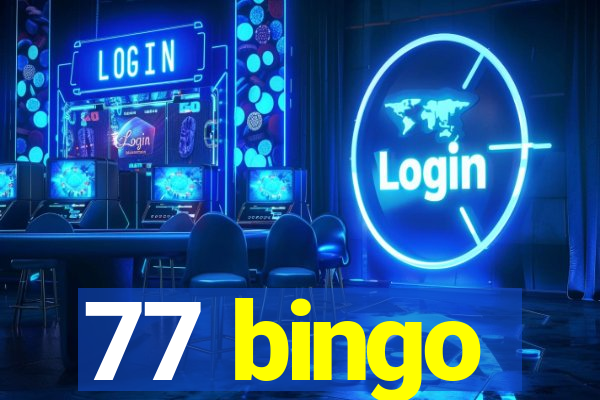 77 bingo