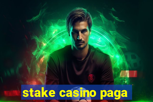 stake casino paga