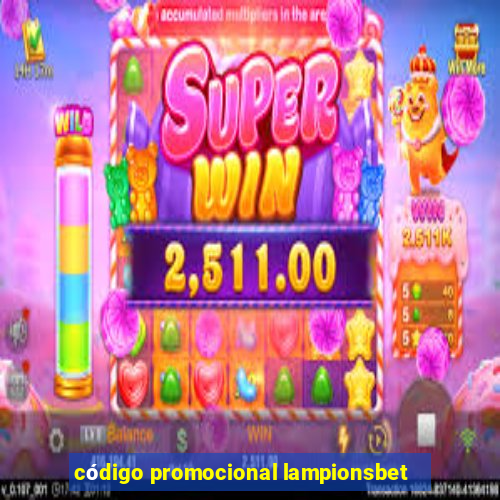 código promocional lampionsbet