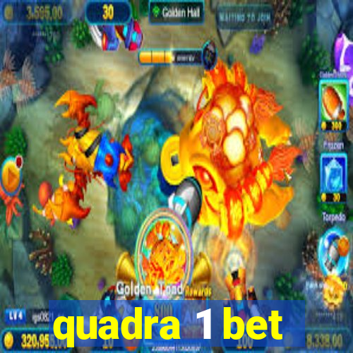 quadra 1 bet