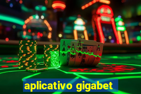 aplicativo gigabet