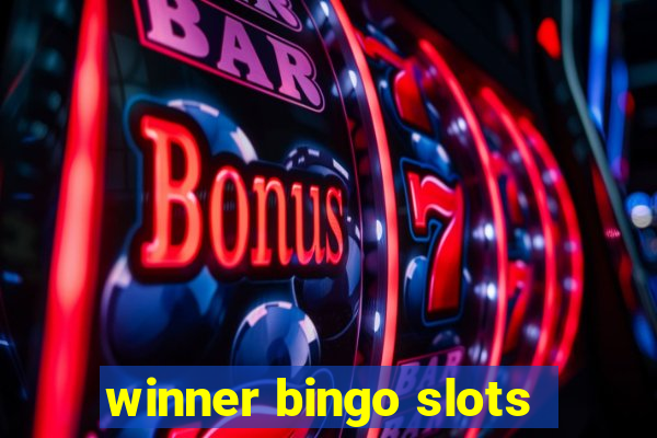 winner bingo slots