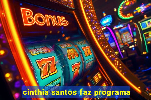 cinthia santos faz programa