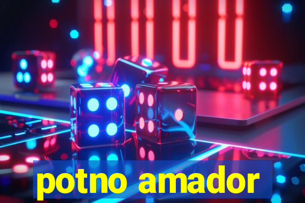 potno amador