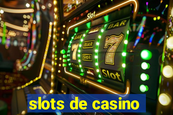 slots de casino