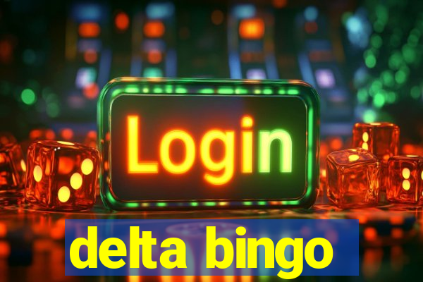 delta bingo