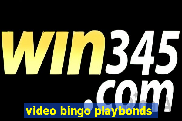 video bingo playbonds