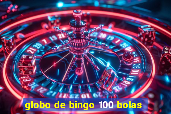 globo de bingo 100 bolas