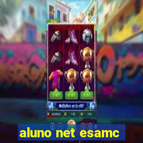 aluno net esamc