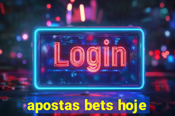 apostas bets hoje