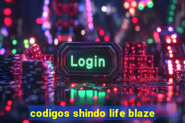 codigos shindo life blaze