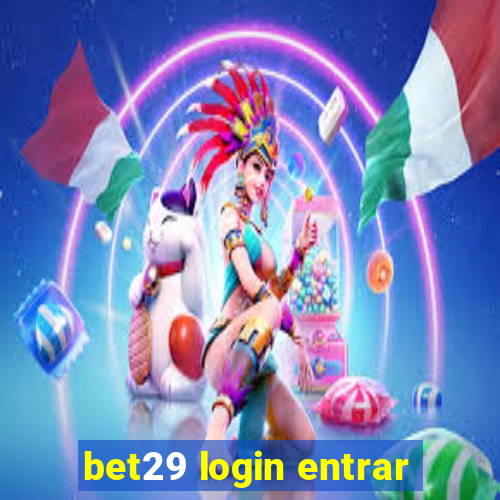 bet29 login entrar