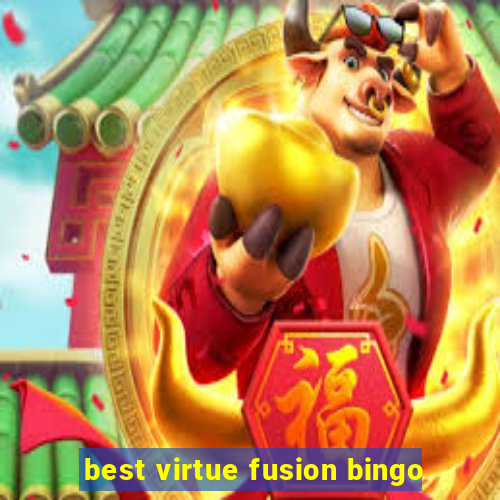 best virtue fusion bingo