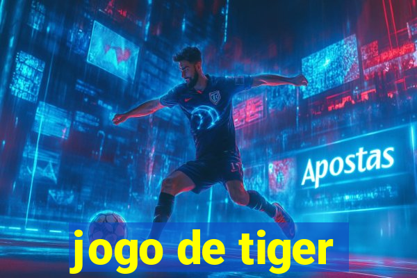 jogo de tiger