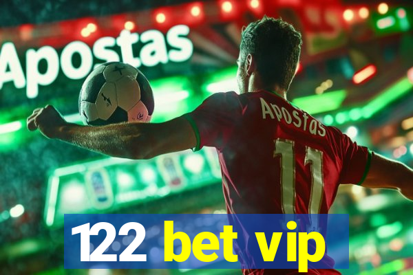 122 bet vip