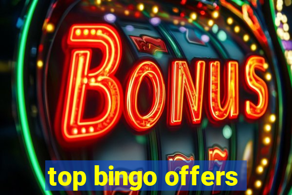 top bingo offers