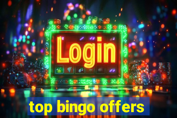 top bingo offers