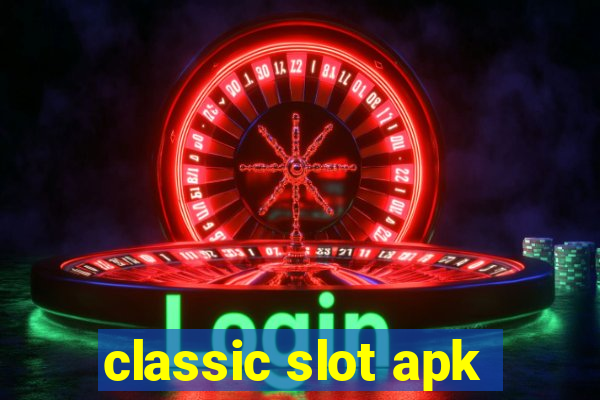 classic slot apk