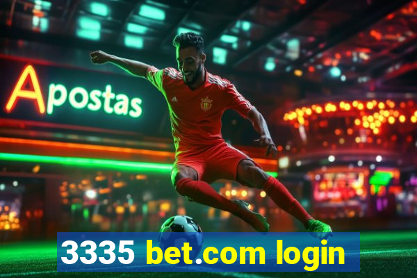 3335 bet.com login