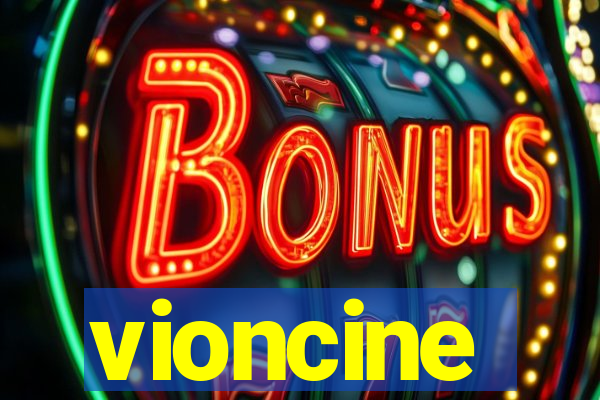 vioncine