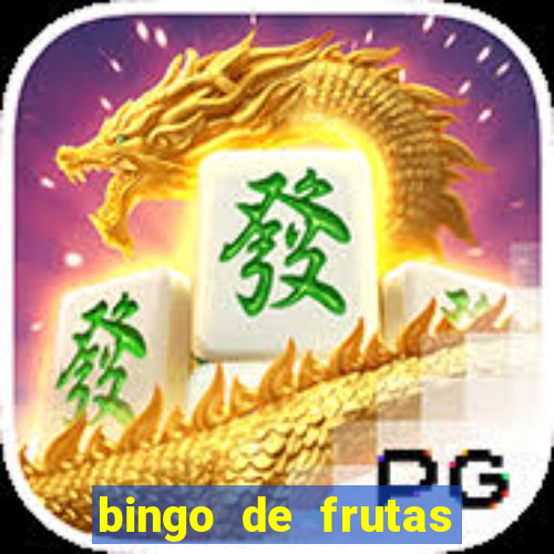 bingo de frutas para imprimir pdf