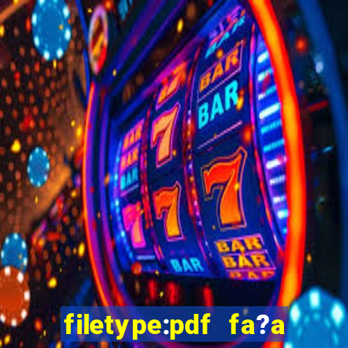 filetype:pdf fa?a fortuna com a??es