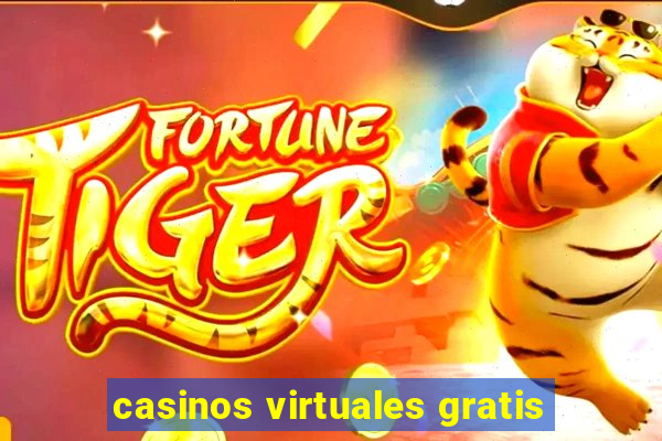 casinos virtuales gratis