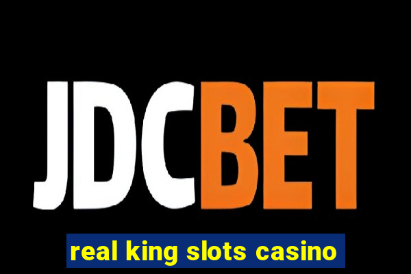 real king slots casino