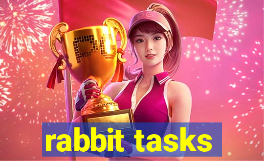 rabbit tasks