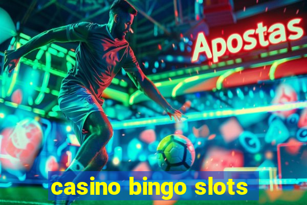 casino bingo slots