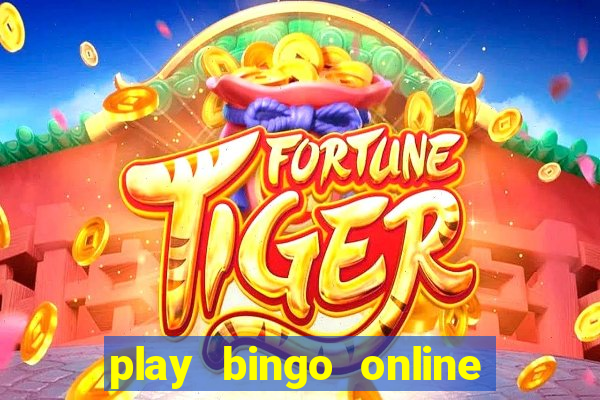 play bingo online for cash