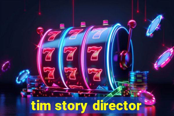 tim story director