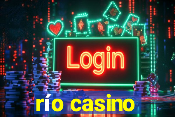 río casino