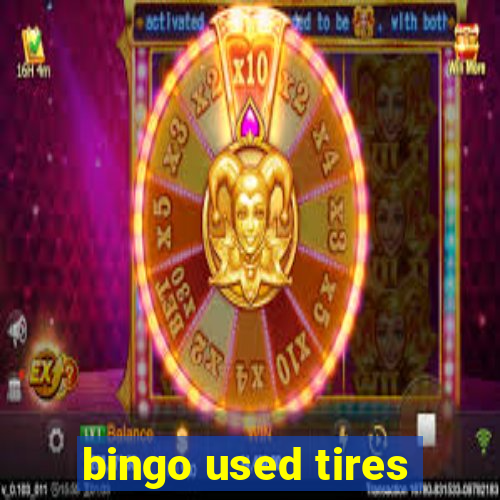 bingo used tires