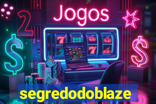 segredodoblaze