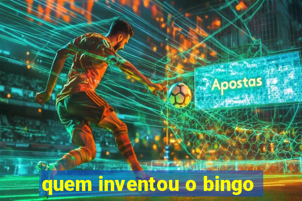 quem inventou o bingo