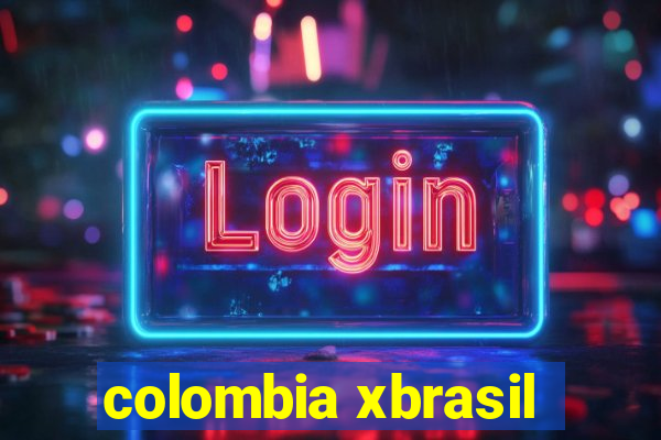 colombia xbrasil