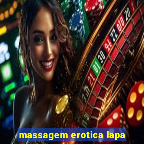 massagem erotica lapa