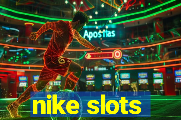 nike slots