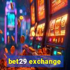 bet29 exchange