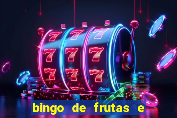 bingo de frutas e legumes para imprimir